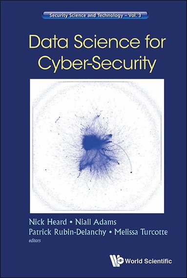 Heard Nick, Nick Heard, Niall Adams, Patrick Rubin-Delanchy, Melissa Turcotte - DATA SCIENCE FOR CYBER-SECURITY, Inbunden