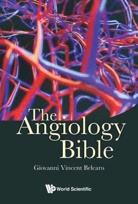 bokomslag Angiology Bible, The