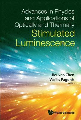 Advances In Physics And Applications Of Optically And Thermally Stimulated Luminescence 1