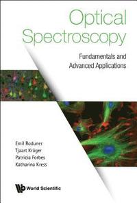 bokomslag Optical Spectroscopy: Fundamentals And Advanced Applications