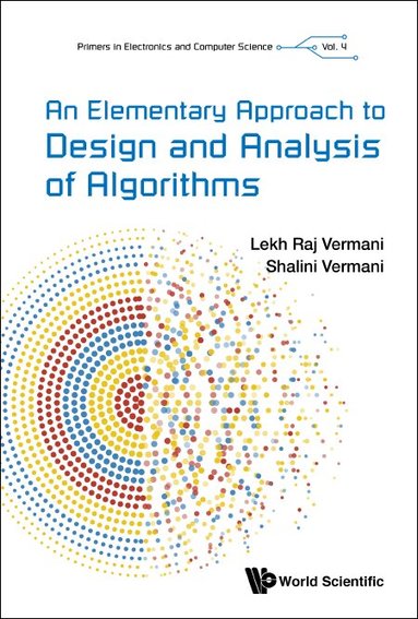 Lekh Raj Vermani, Shalini Vermani - ELEMENTARY APPROACH TO DESIGN AND ANALYSIS OF ALGORITHMS, AN, Inbunden