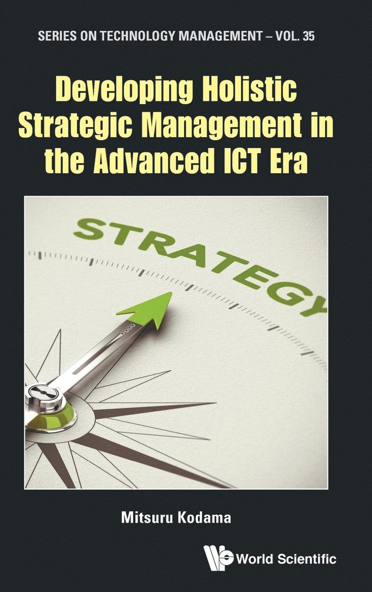 Developing Holistic Strategic Management In The Advanced Ict Era 1