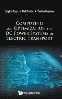bokomslag Computing And Optimization For Dc Power Systems Of Electric Transport