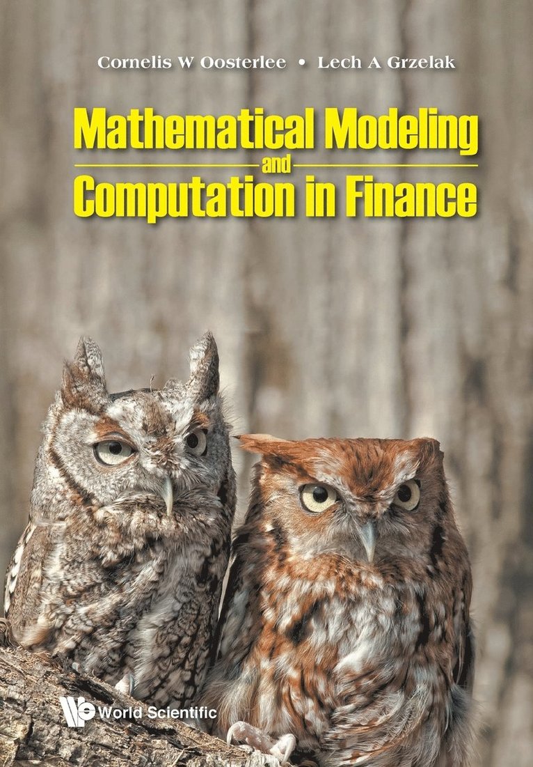Mathematical Modeling And Computation In Finance: With Exercises And Python And Matlab Computer Codes 1