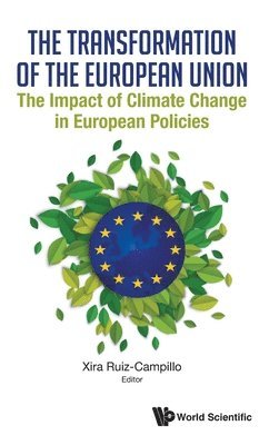 bokomslag Transformation Of The European Union, The: The Impact Of Climate Change In European Policies