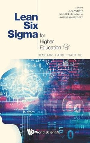 Antony Jiju, Jiju Antony, Raja Sreedharan V, Ayon Chakraborty - LEAN SIX SIGMA FOR HIGHER EDUCATION: RESEARCH AND PRACTICE, Inbunden