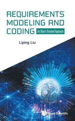 Requirements Modeling And Coding: An Object-oriented Approach 1