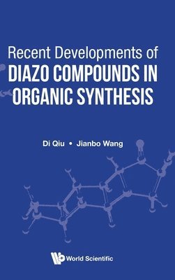 bokomslag Recent Developments Of Diazo Compounds In Organic Synthesis