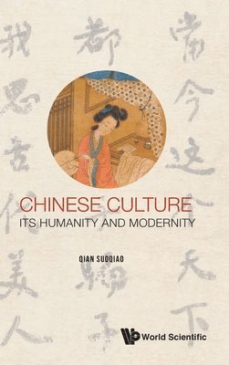 bokomslag Chinese Culture: Its Humanity And Modernity