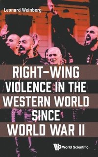 bokomslag Right-wing Violence In The Western World Since World War Ii