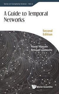 bokomslag Guide To Temporal Networks, A