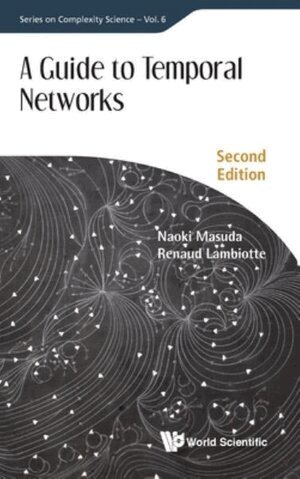 Naoki Masuda, Renaud Lambiotte - Guide To Temporal Networks, A, Inbunden