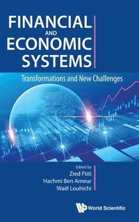 bokomslag Financial And Economic Systems: Transformations And New Challenges