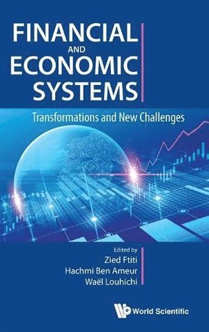 FTITI ZIED, Ftiti Zied, Zied Ftiti, Hachmi Ben Ameur, Wael Louhichi, Paris) Ftiti, Zied (Edc Paris Business School, France) Ben Ameur, Hachmi (Inseec Business School, France) Louhichi, Wael (Essca Business School - Financial And Economic Systems: Transformations And New Challenges, Inbunden
