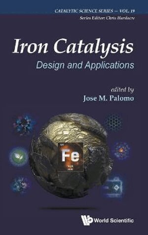 Palomo Jose M, Jose M Palomo - IRON CATALYSIS: DESIGN AND APPLICATIONS, Inbunden