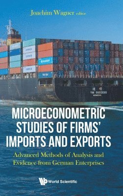 Microeconometric Studies of Firms' Imports and Exports 1