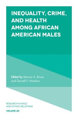 Inequality, Crime, and Health among African American Males 1