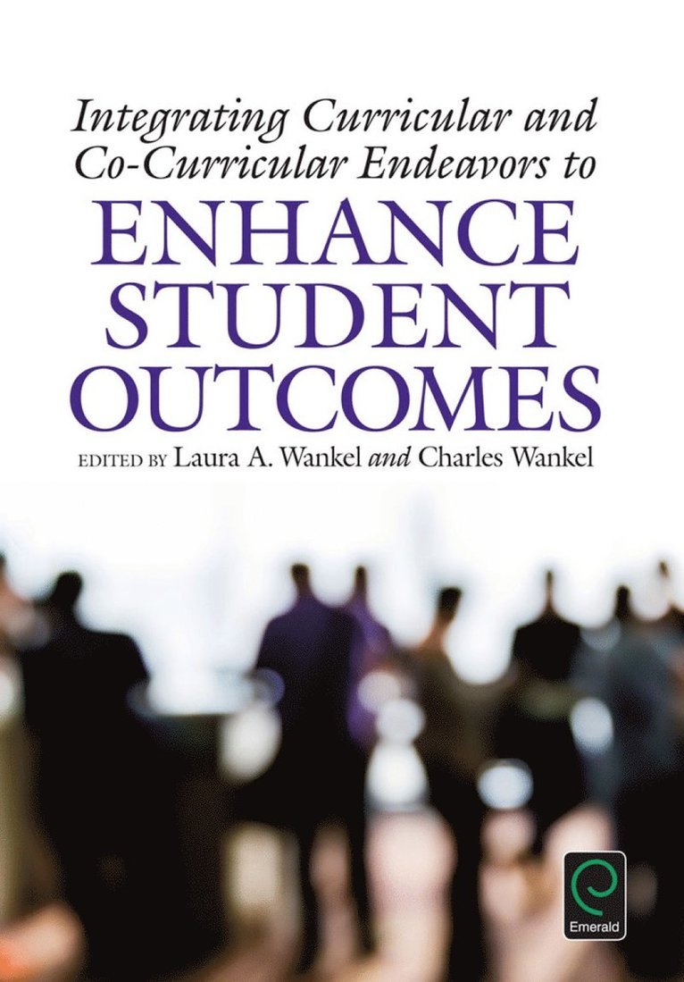 Integrating Curricular and Co-Curricular Endeavors to Enhance Student Outcomes
