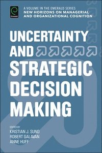 bokomslag Uncertainty and Strategic Decision Making