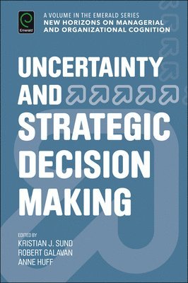 Uncertainty and Strategic Decision Making 1
