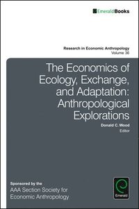 bokomslag The Economics of Ecology, Exchange, and Adaptation