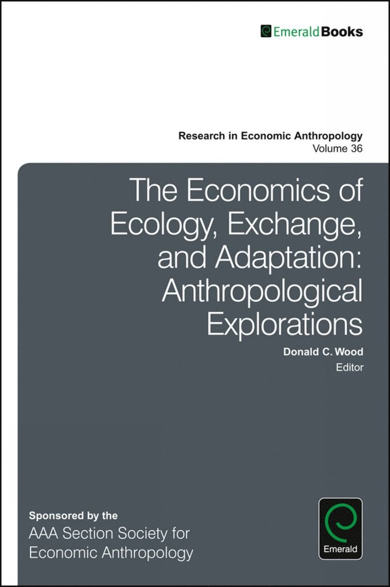 The Economics of Ecology, Exchange, and Adaptation 1