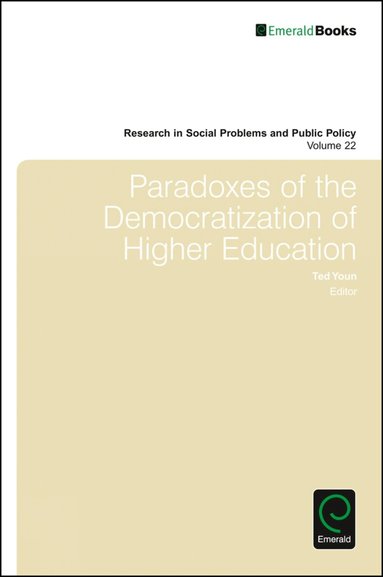 Ted I. K. Youn - Paradoxes of the Democratization of Higher Education, Inbunden