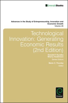 Marie C. Thursby, USA) Thursby, Marie C. (Georgia Institute of Technology, Donald F. Kuratko, Sherry Hoskinson - Technological Innovation, Inbunden