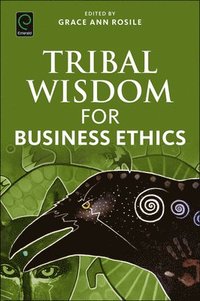 bokomslag Tribal Wisdom for Business Ethics