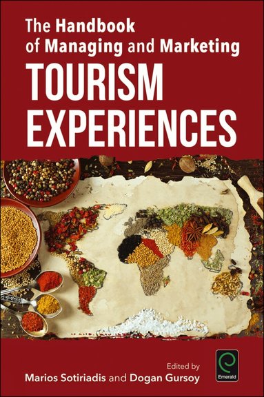 Marios Sotiriadis, Dogan Gursoy - Handbook of Managing and Marketing Tourism Experiences, Inbunden