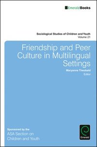 bokomslag Friendship and Peer Culture in Multilingual Settings