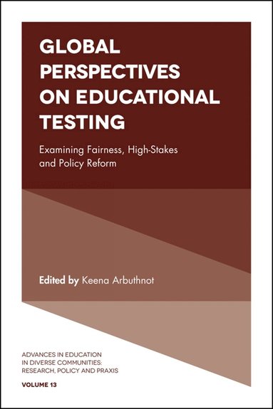 Keena Arbuthnot - Global Perspectives on Educational Testing, Inbunden