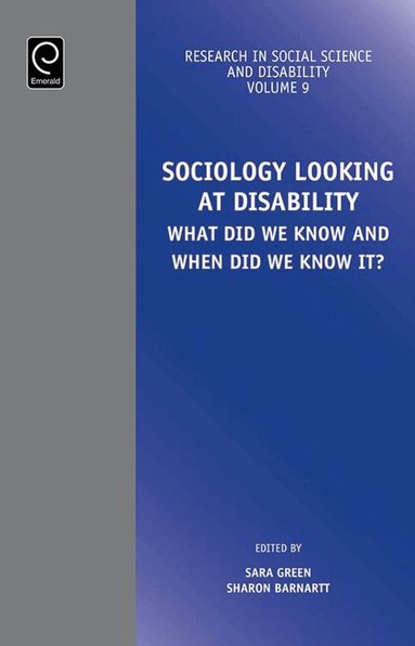Sara E. Green, Sharon N. Barnartt - Sociology Looking at Disability, Inbunden