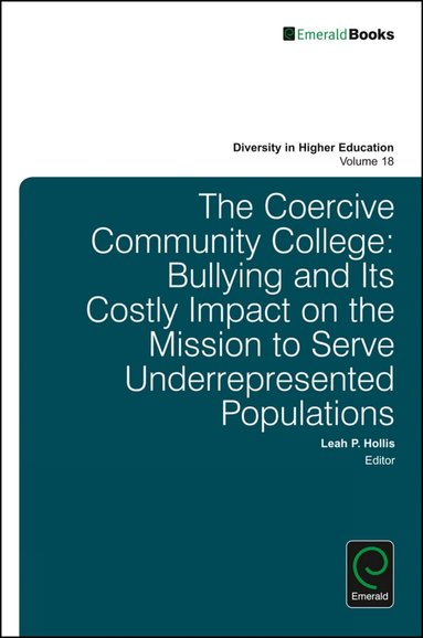 Leah P. Hollis - Coercive Community College, Inbunden