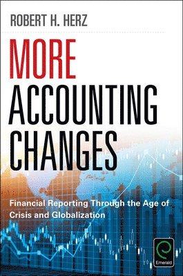 Robert Herz, USA) Herz, Robert (Columbia Business School, New York - More Accounting Changes, Inbunden