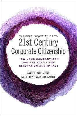 bokomslag The Executives Guide to 21st Century Corporate Citizenship