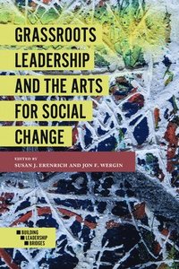 bokomslag Grassroots Leadership and the Arts For Social Change