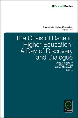 William F. Tate IV, Nancy Staudt, Ashley Macrander, USA) Tate IV, William F. (Washington University in St. Louis, USA) Staudt, Nancy (Washington University School of Law, USA) Macrander, Ashley (Washington University in St. Louis - Crisis of Race in Higher Education, Inbunden