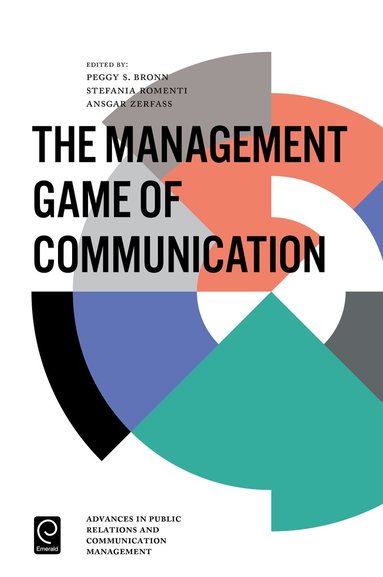 Peggy Simcic Brønn, Stefania Romenti, Ansgar Zerfass - Management Game of Communication, Inbunden