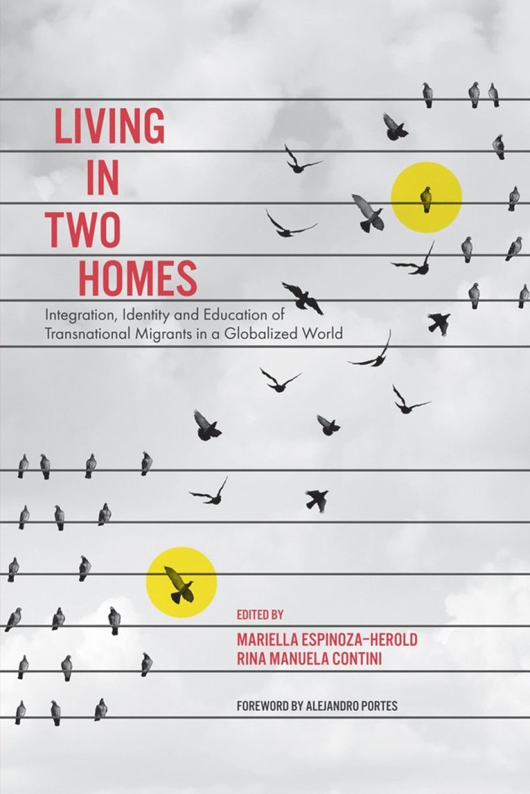 Mariella Espinoza Herold, Rina Manuela Contini, USA) Herold, Mariella Espinoza (Northern Arizona University, Italy) Contini, Rina Manuela (University of Chieti-Pescara - Living in Two Homes, Inbunden