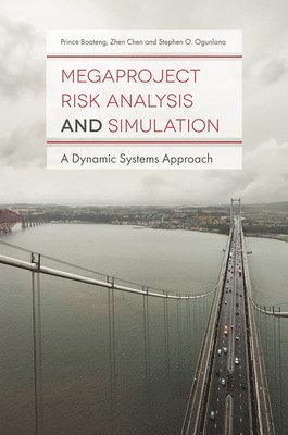 Prince Boateng, Zhen Chen, Stephen O. Ogunlana, UK) Boateng, Prince (Robert Gordon University, UK) Chen, Zhen (University of Strathclyde, UK) Ogunlana, Stephen O. (Heriot-Watt University, Stephen O Ogunlana - Megaproject Risk Analysis and Simulation, Inbunden