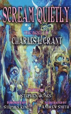 Charles L. Grant - Scream Quietly, Häftad