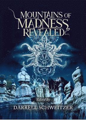 Schweitzer - Mountains of Madness Revealed, Inbunden