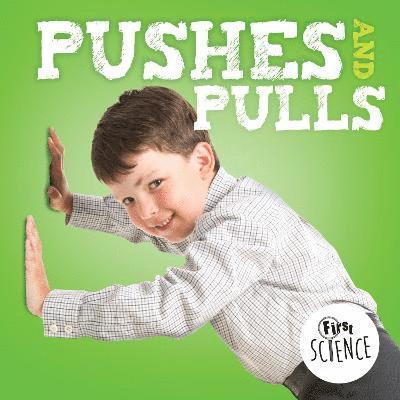 Pushes and Pulls 1