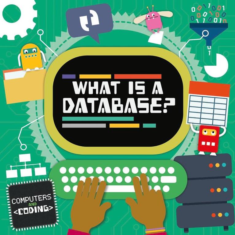 Steffi Cavell-Clarke - What is a Database?, Inbunden