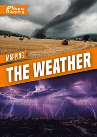 bokomslag Mapping The Weather