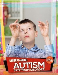 bokomslag Understanding Autism Spectrum Disorder