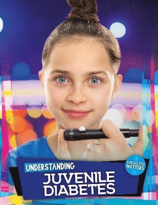 bokomslag Understanding Juvenile Diabetes
