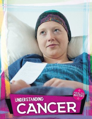 bokomslag Understanding Cancer