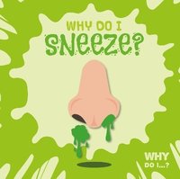 bokomslag Why Do I Sneeze?